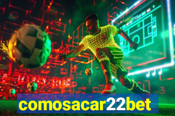 comosacar22bet