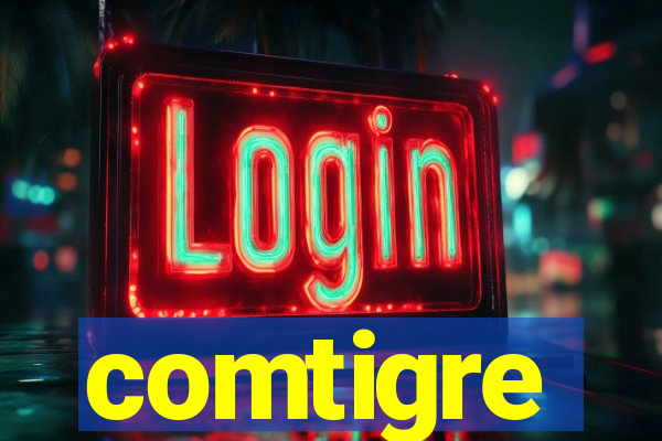 comtigre