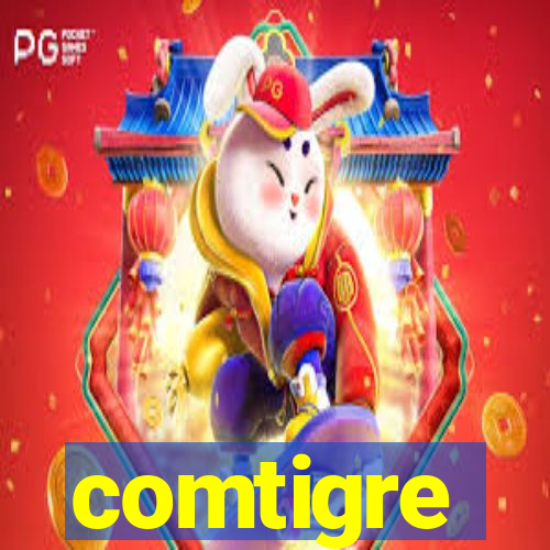 comtigre