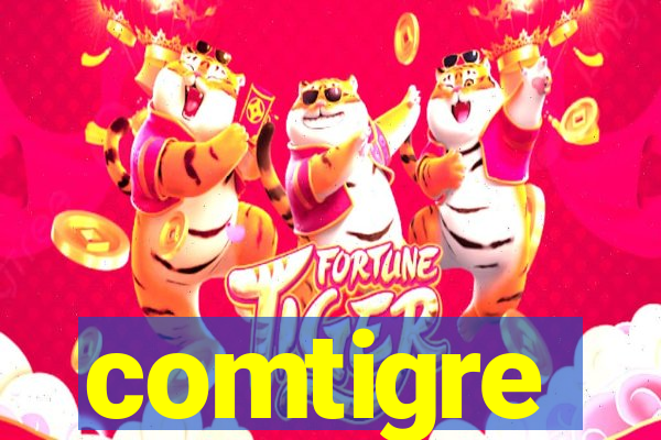 comtigre