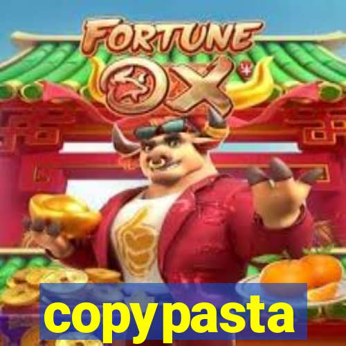 copypasta