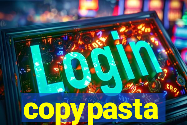 copypasta