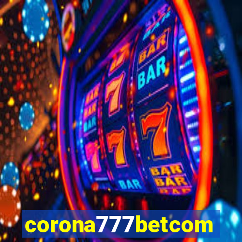 corona777betcom