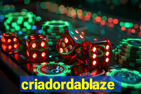 criadordablaze