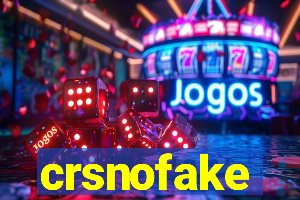 crsnofake