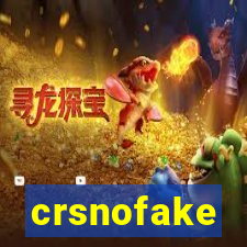 crsnofake