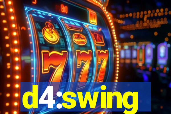 d4:swing