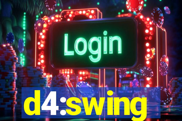 d4:swing