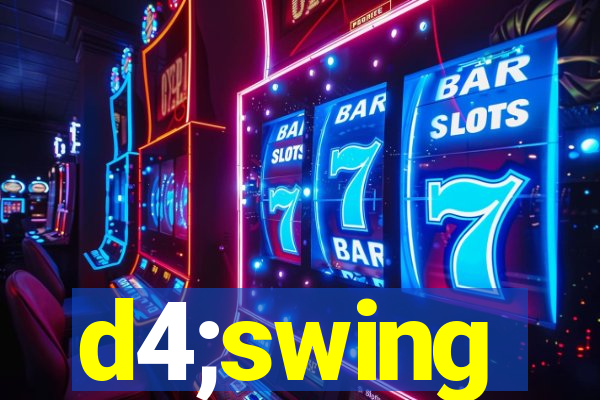 d4;swing