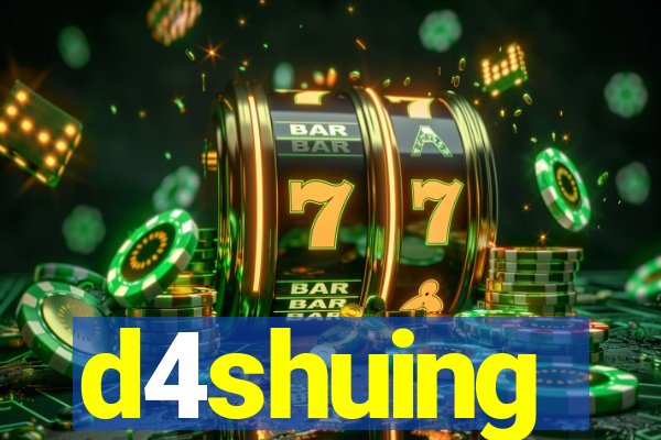 d4shuing