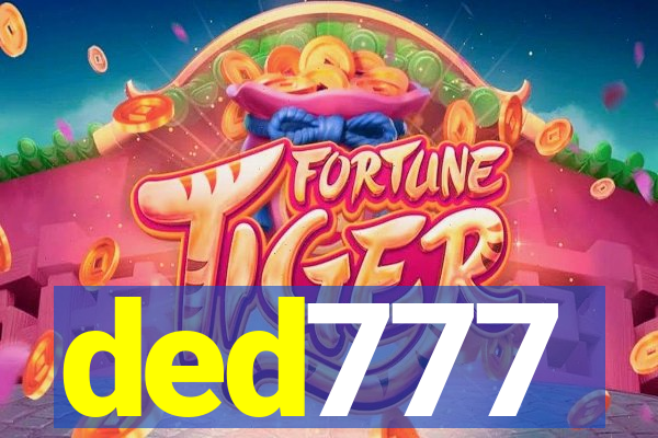 ded777