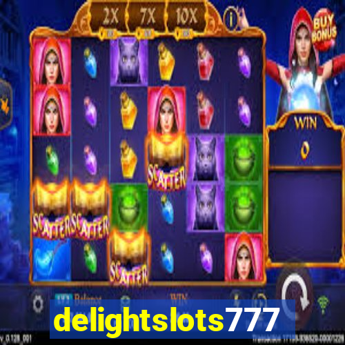 delightslots777