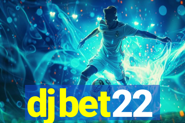 djbet22