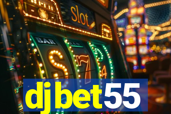 djbet55