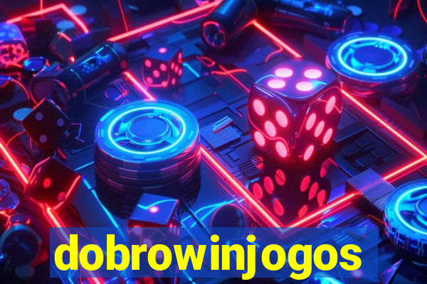 dobrowinjogos