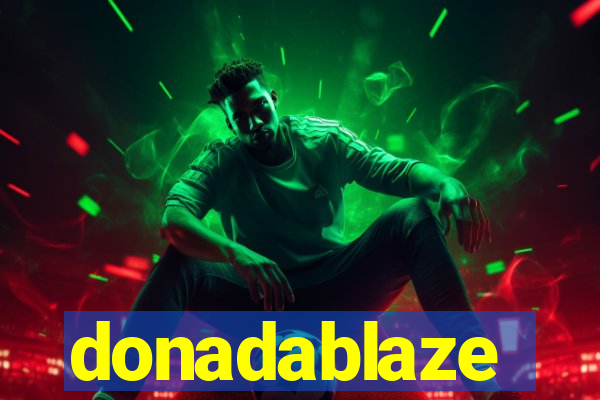 donadablaze