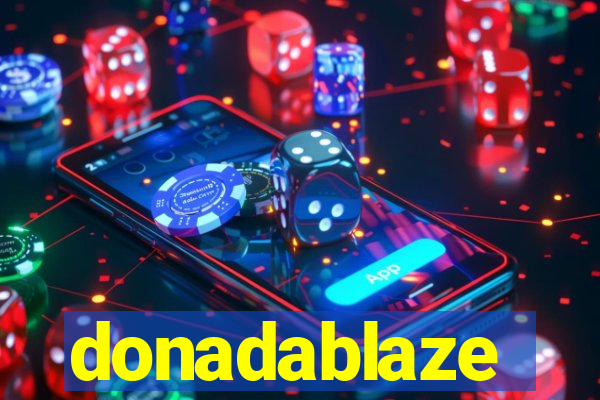 donadablaze