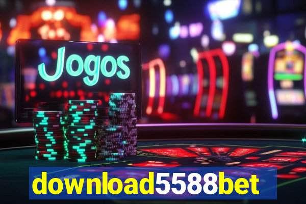 download5588bet