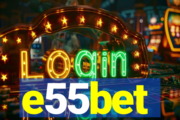 e55bet