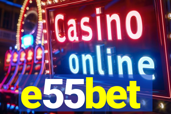 e55bet