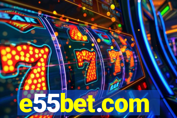 e55bet.com