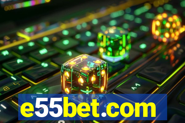 e55bet.com