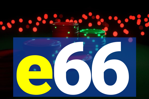 e66