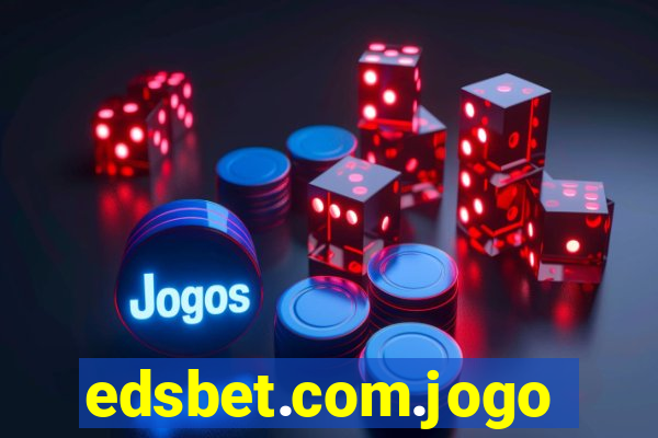 edsbet.com.jogos.app