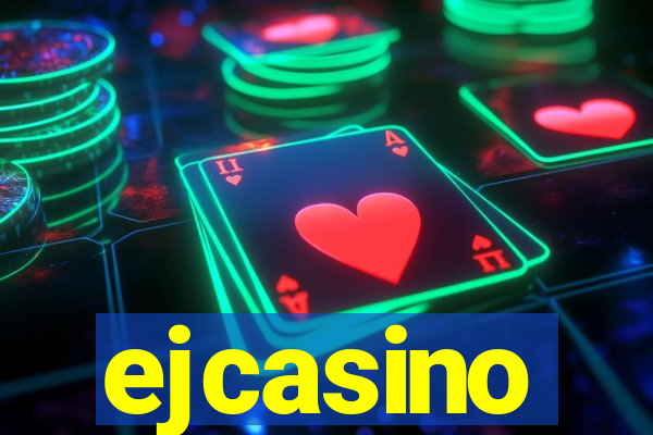 ejcasino