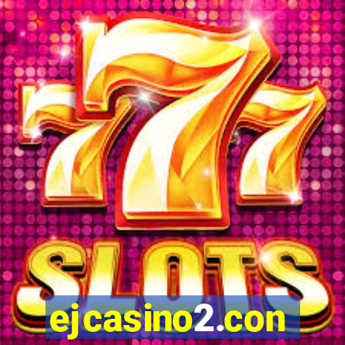 ejcasino2.con