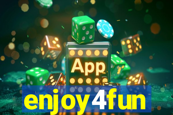 enjoy4fun