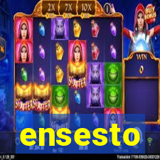 ensesto