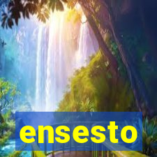 ensesto