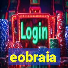 eobraia