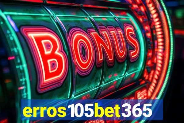 erros105bet365