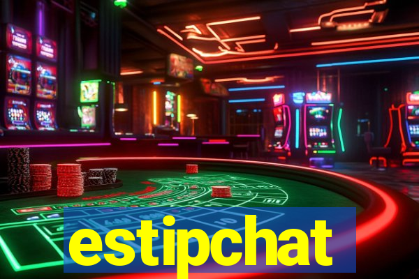 estipchat