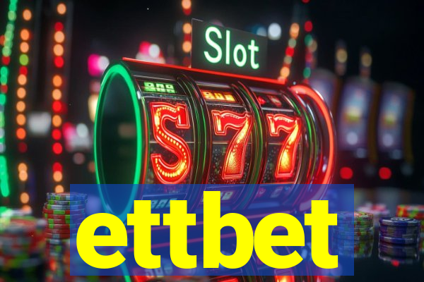 ettbet