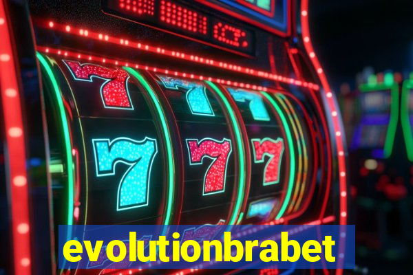 evolutionbrabet