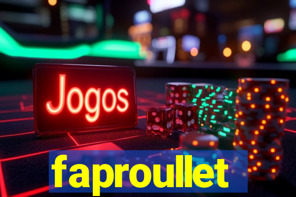 faproullet