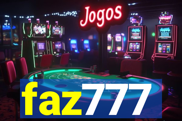 faz777