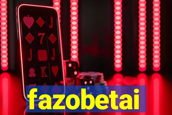 fazobetai