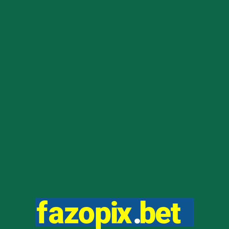 fazopix.bet