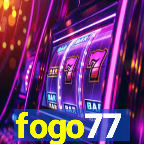 fogo77