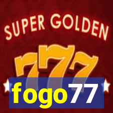 fogo77