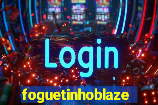 foguetinhoblaze