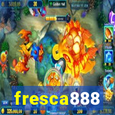 fresca888