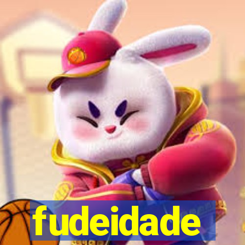 fudeidade