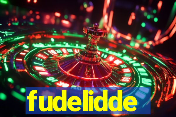 fudelidde