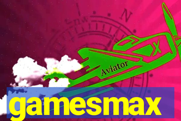 gamesmax