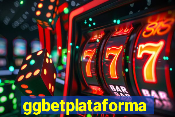 ggbetplataforma